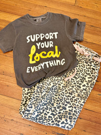 Support Your Local Everything Tee