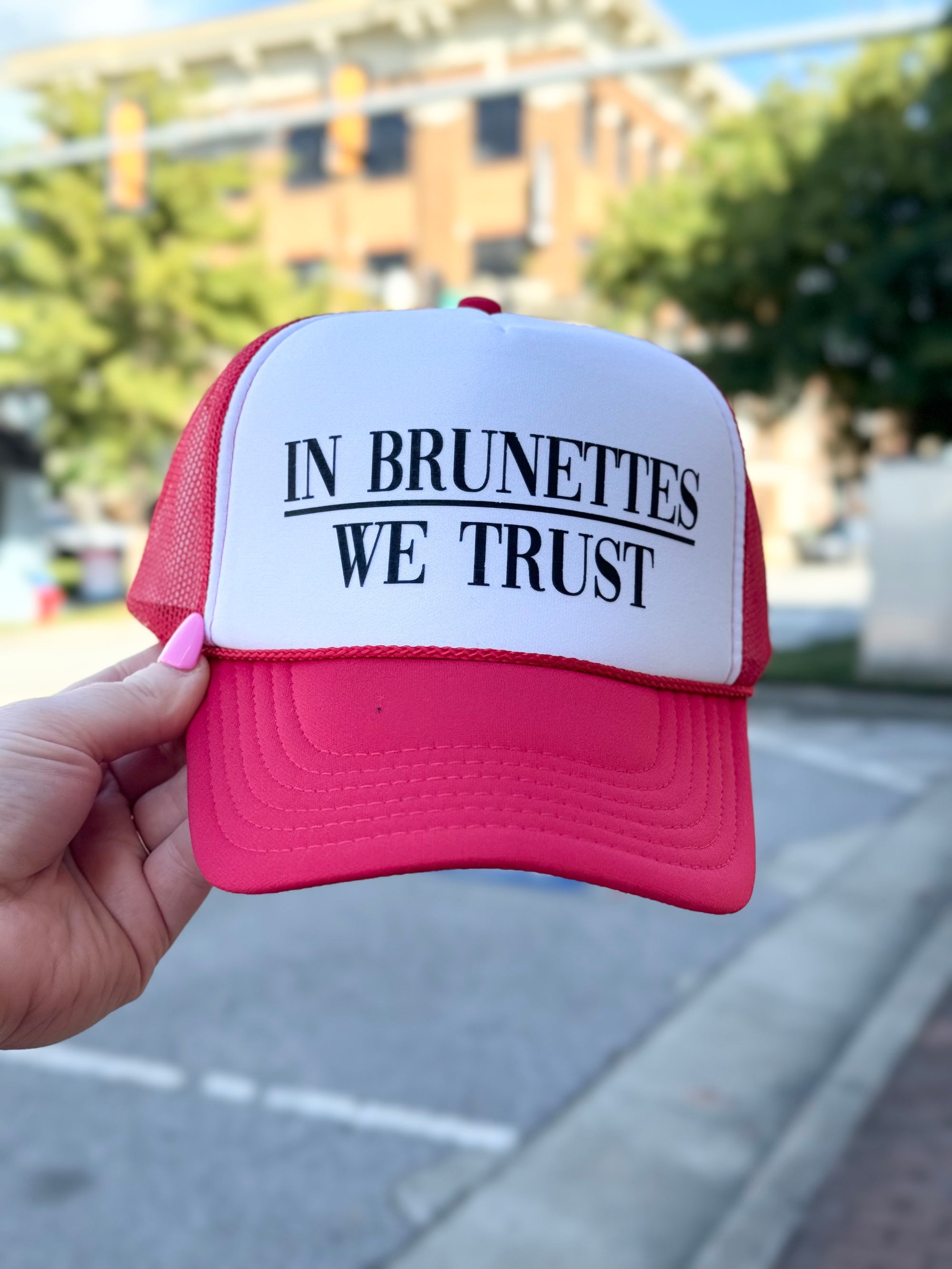 In Brunettes We Trust Trucker Hat