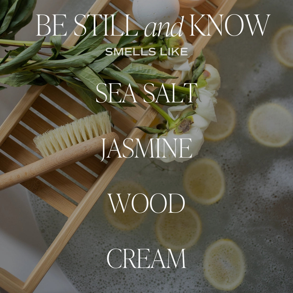 Be Still + Know Soy Candle