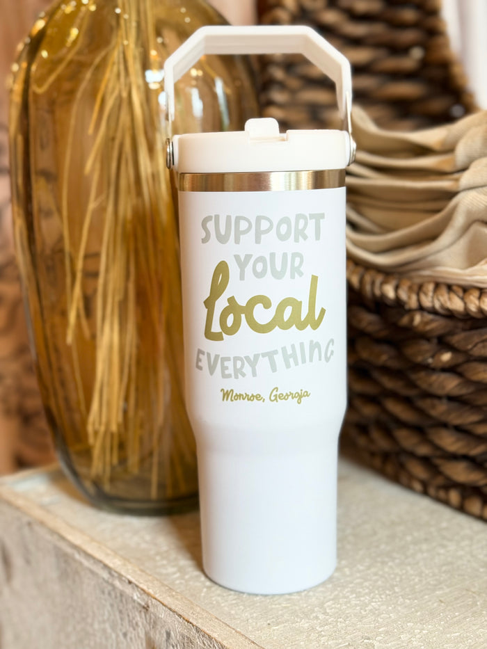 Support Your Local Everything Flip Lid Tumbler