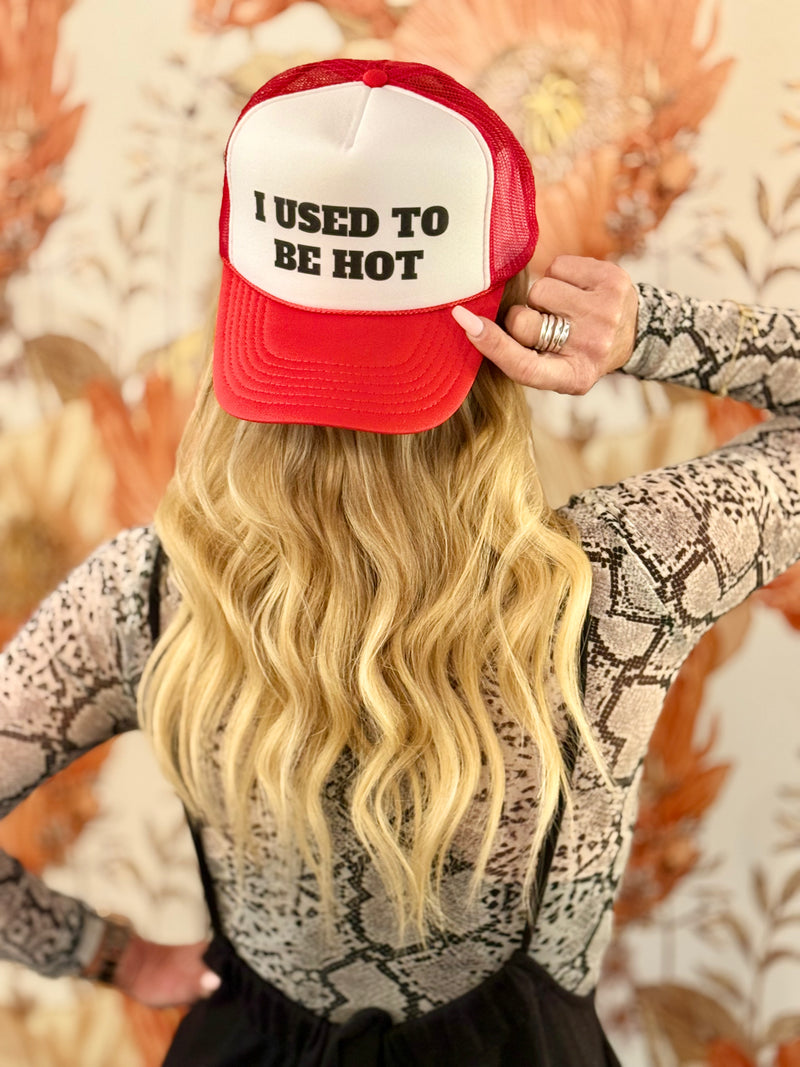 Used To Be Hot Trucker Hat