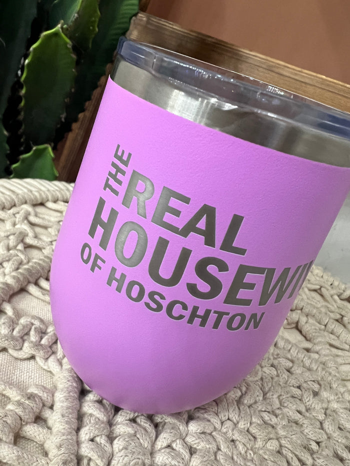 The Real Housewives of Hoschton Tumbler