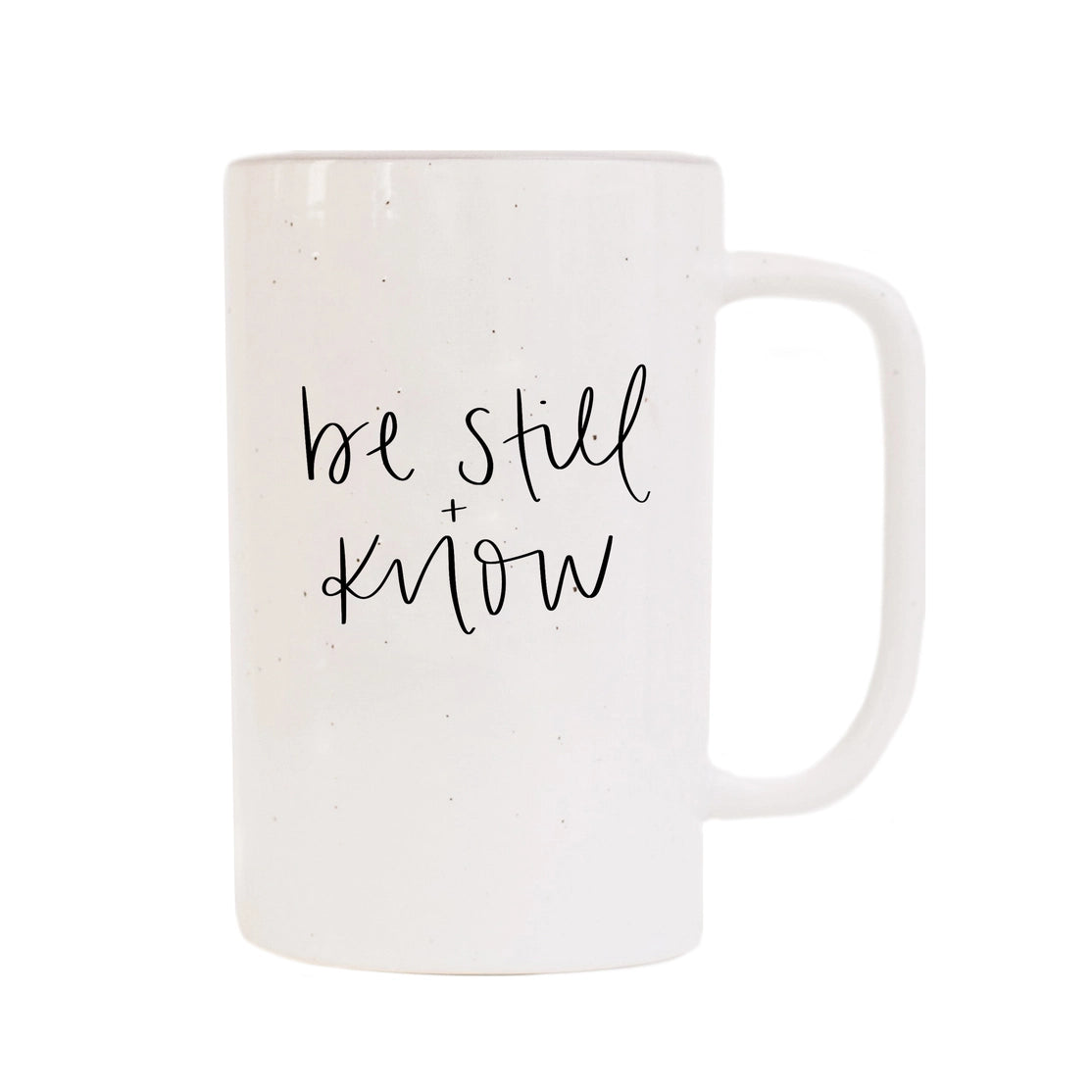 Be Still + Know Ceramic Mug